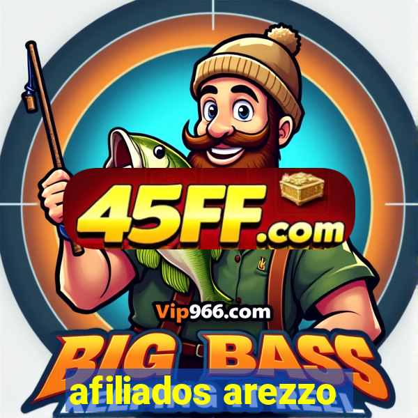 afiliados arezzo